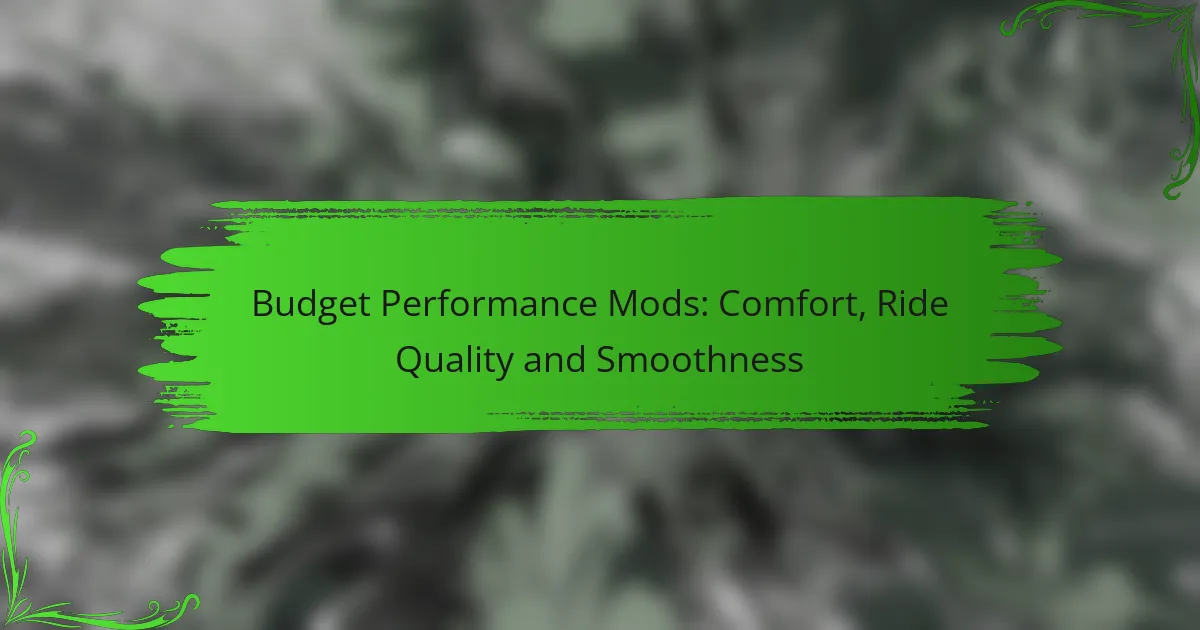 Budget Performance Mods: Comfort, Ride Quality and Smoothness