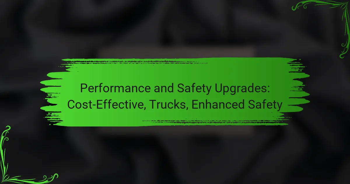 Performance and Safety Upgrades: Cost-Effective, Trucks, Enhanced Safety