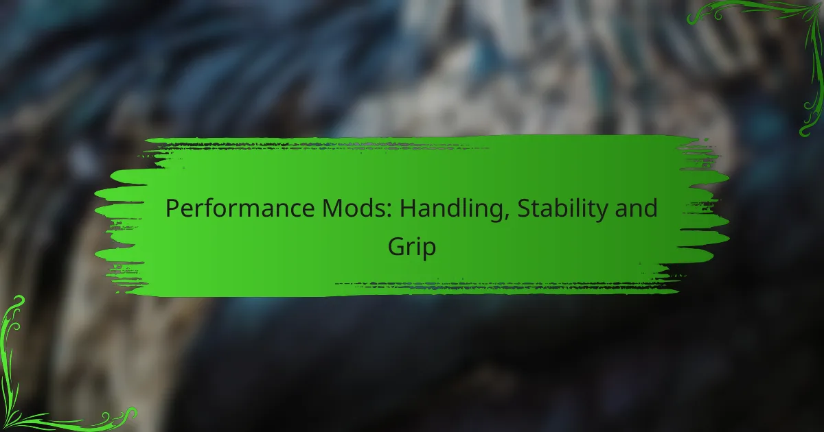 Performance Mods: Handling, Stability and Grip