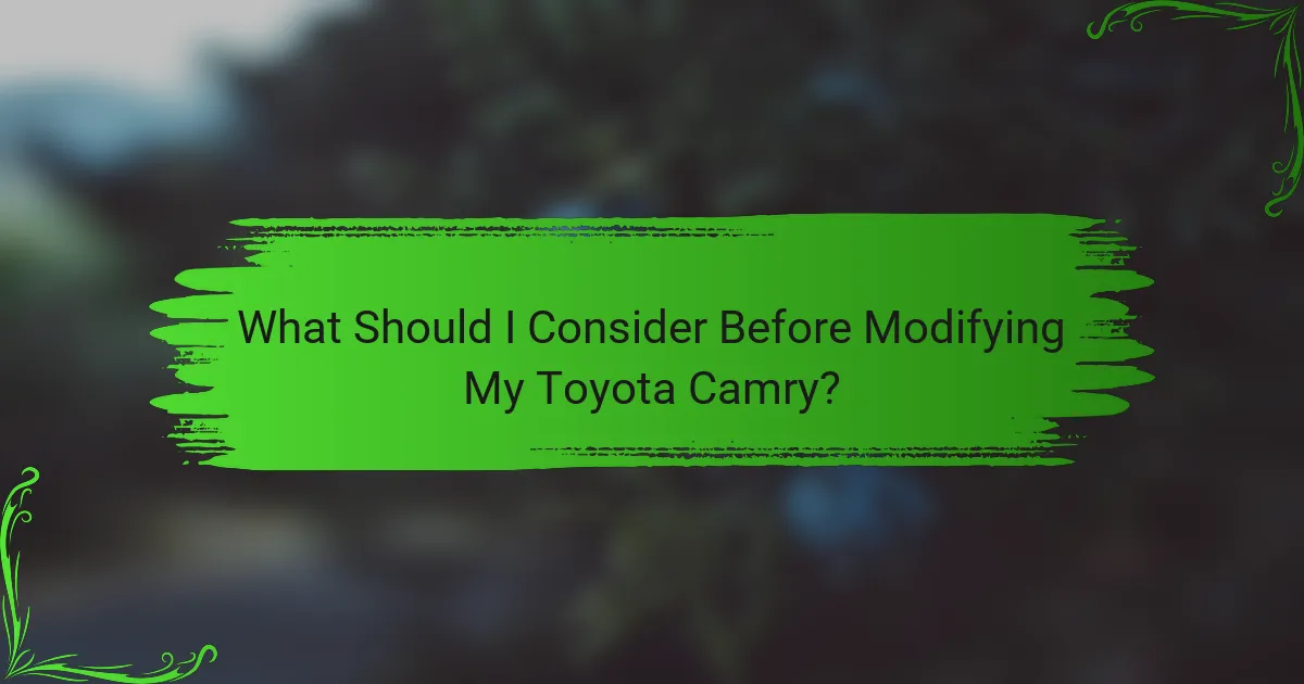 What Should I Consider Before Modifying My Toyota Camry?