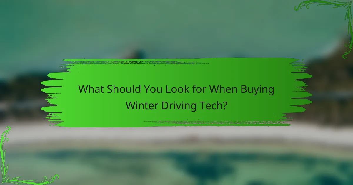 What Should You Look for When Buying Winter Driving Tech?